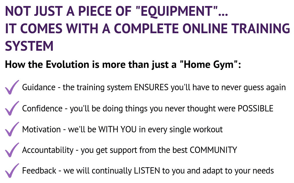 The Evolution Online Training System The EvolutionVN Evolution Online Training System are designed to make your journey as easy as possible