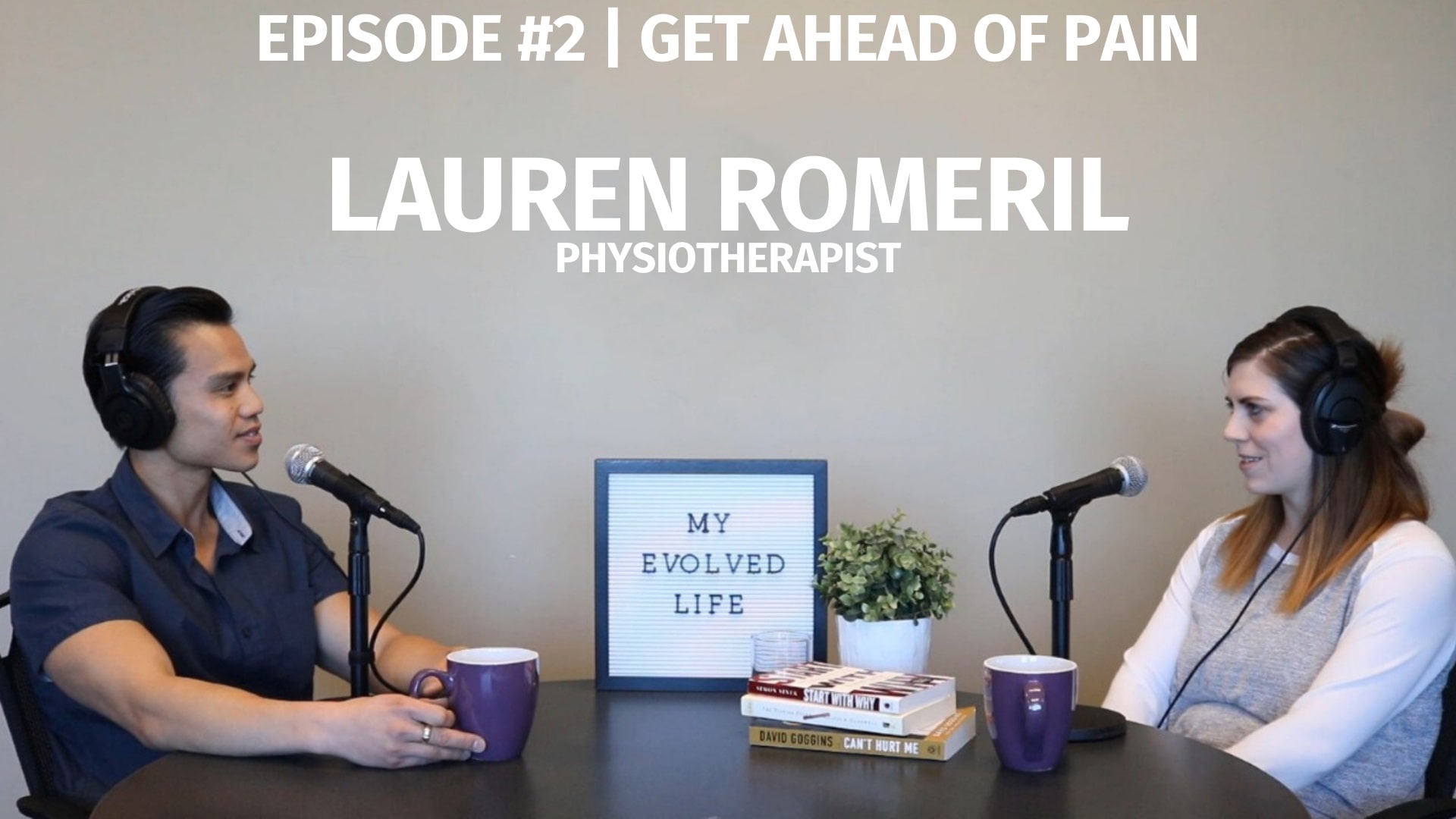 My Evolved Life  Episode #2 | Lauren Romeril - Get Ahead of Pain