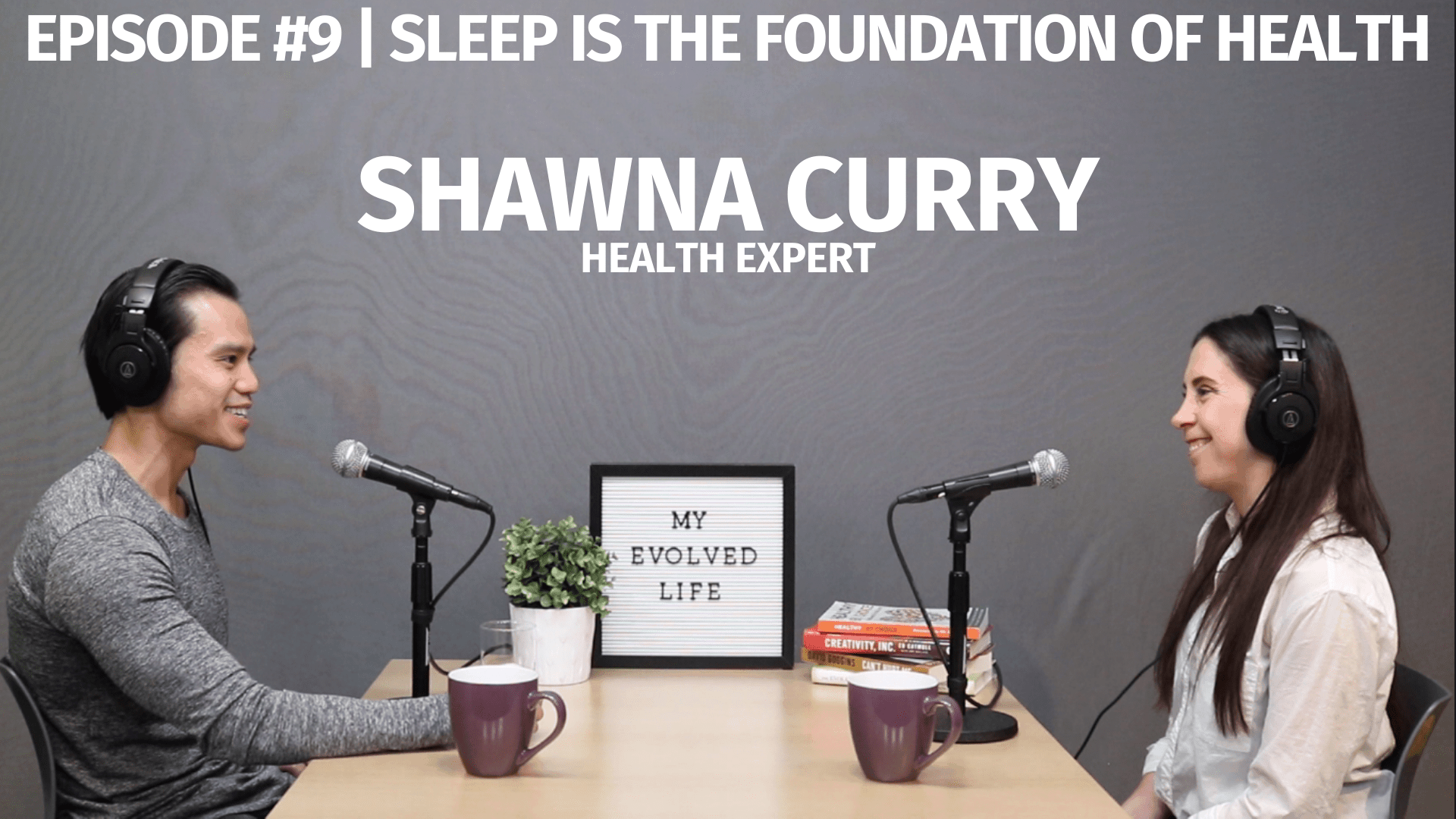 My Evolved Life Episode #9 - Shawna Curry - Sleep is the Foundation of Health